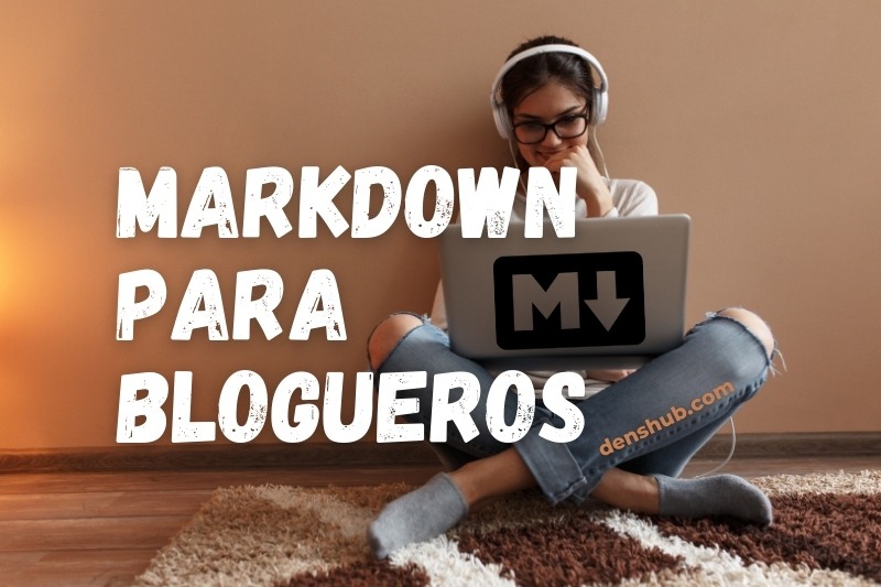 Markdown para Blogueros